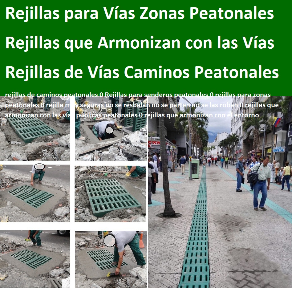 rejillas de caminos peatonales 0 Rejillas para senderos peatonales 0 rejillas para zonas peatonales 0 rejilla muy seguras no se resbalan no se parten no se las roban 0 rejillas que armonizan con las vías públicas peatonales 0 rejillas de caminos peatonales 0 Rejillas para senderos peatonales 0 rejillas para zonas peatonales 0 rejilla muy seguras no se resbalan no se parten no se las roban 0 rejillas que armonizan con las vías públicas peatonales 0 rejillas de caminos peatonales 0 Rejillas para senderos peatonales 0 rejillas para zonas peatonales 0 rejilla muy seguras no se resbalan no se parten no se las roban 0 rejillas que armonizan con las vías públicas peatonales 0